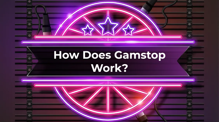 How Does GamStop Work?